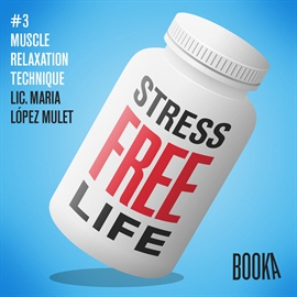 Audiolibro STRESS-FREE LIFE  #3  - autor Maria Lopéz Mulet   - Lee Faye Hadley