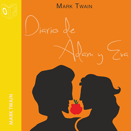 Audiolibro El diario de Adán y Eva  - autor Mark Twain   - Lee Pablo López