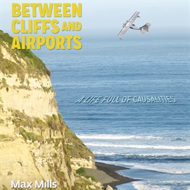 Audiolibro Between Cliffs and Airports  - autor Maximiliano Mills   - Lee Nate Sprague