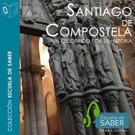 Audiolibro Santiago de Compostela. Un recorrido por su historia  - autor Mercedes López-Mayán   - Lee Leire Villanueva