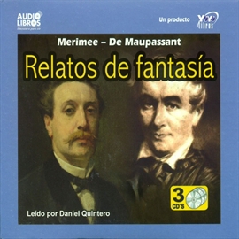 Audiolibro Relatos de Fantasia  - autor Prospero Merimée Jacques Yonnet Guy de Maupassant   - Lee Daniel Quintero