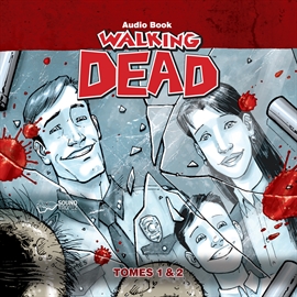 Audiolibro Walking Dead - los muertos vivientes - Tomo Gratis  - autor Robert Kirkman   - Lee Equipo de actores