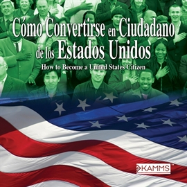 Audiolibro Cómo Convertirse en Ciudadano de los Estados Unidos  - autor Stacey Kammerman   - Lee Stacey Kammerman - acento latino