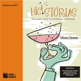 Audiolibro Hicstórias  - autor Ulisses Tavares   - Lee Leonardo Cortez