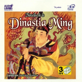 Audiolibro Novelas de la Dinastia Ming  - autor VARIOS   - Lee Santiago Munevar - acento latino