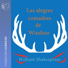 Audiolibro Las alegres comadres de Windsor  - autor William Shakespeare   - Lee Marcos Chacón - acento castellano