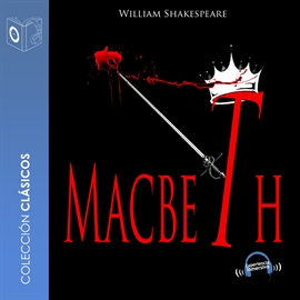 Audiolibro Macbeth  - autor William Shakespeare   - Lee Marcos Chacón - acento castellano