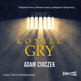 Audiobook Koniec gry  - autor Adam Cioczek   - czyta Roch Siemianowski