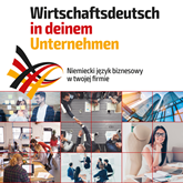 Niemiecki język biznesowy w twojej firmie. Wirtschaftsdeutsch in deinem Unternehmen