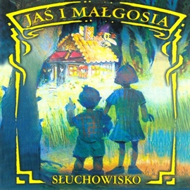 Audiobook Jaś i Małgosia  - autor Andrzej Zator   - czyta zespół lektorów