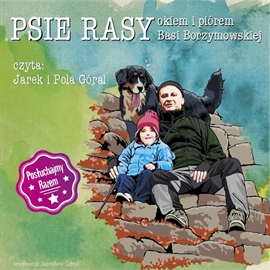 Audiobook Psie Rasy  - autor Barbara Borzymowska   - czyta zespół aktorów