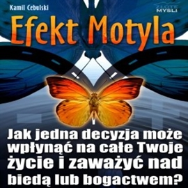 Audiobook Efekt Motyla  - autor Kamil Cebulski   - czyta Tomasz Kućma