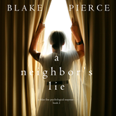 A Neighbor’s Lie (A Chloe Fine Psychological Suspense Mystery - Book 2)