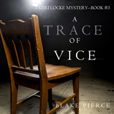 A Trace of Vice (A Keri Locke Mystery - Book 3)