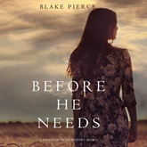 Before He Needs (A Mackenzie White Mystery - Book 5)