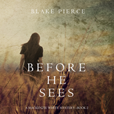 Before he Sees (A Mackenzie White Mystery - Book 2)