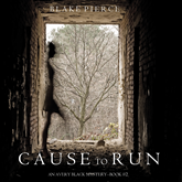 Cause to Run (An Avery Black Mystery - Book 2)