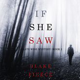 If She Saw (A Kate Wise Mystery - Book 2)