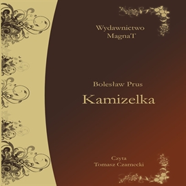 Audiobook Kamizelka  - autor Bolesław Prus   - czyta Tomasz Czarnecki