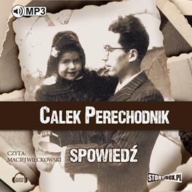 Audiobook Spowiedź  - autor Calek Perechodnik   - czyta Maciej Więckowski