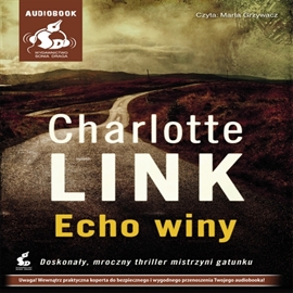 Audiobook Echo winy  - autor Charlotte Link   - czyta Marta Grzywacz