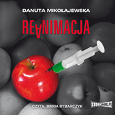 Audiobook Reanimacja  - autor Danuta Mikołajewska   - czyta Maria Rybarczyk