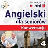 Angielski dla seniorów. Konwersacje - Część 4. Rozwiązywanie problemów