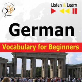 Audiobook German Vocabulary for Beginners. Listen & Learn to Speak  - autor Dorota Guzik   - czyta zespół aktorów