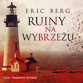 Audiobook Ruiny na wybrzeżu  - autor Eric Berg   - czyta Magdalena Schejbal
