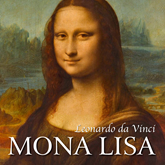 Leonardo da Vinci. Mona Lisa i inne dzieła mistrza