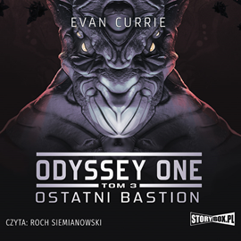 Audiobook Odyssey One. Tom 3. Ostatni Bastion  - autor Evan Currie   - czyta Roch Siemianowski