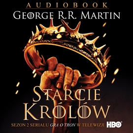 Audiobook Starcie królów  - autor George R.R. Martin   - czyta Krzysztof Banaszyk