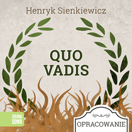 Audiobook Quo vadis-opracowanie lektury  - autor Henryk Sienkiewicz   - czyta Krystyna Czubówna