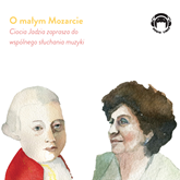 Audiobook O małym Mozarcie  - autor Jadwiga Mackiewicz   - czyta Jadwiga Mackiewicz
