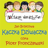 Polskie wiersze - Kaczka Dziwaczka