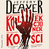 Audiobook Kolekcjoner Kości  - autor Jeffery Deaver   - czyta Ireneusz Załóg