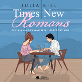 Audiobook Times New Romans  - autor Julia Biel   - czyta zespół aktorów