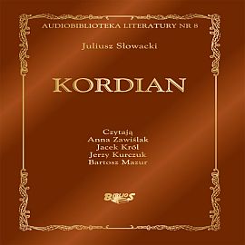 Audiobook Kordian  - autor Juliusz Słowacki   - czyta zespół aktorów