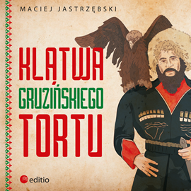 Audiobook Klątwa gruzińskiego tortu  - autor Maciej Jastrzębski   - czyta Maciej Jastrzębski