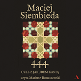 Audiobook 444  - autor Maciej Siembieda   - czyta Marcin Perchuć