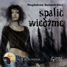 Audiobook Spalić wiedźmę  - autor Magdalena Kubasiewicz   - czyta Wojciech Masiak