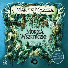 Audiobook Morza wszeteczne  - autor Marcin Mortka   - czyta Waldemar Barwiński