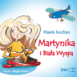 Audiobook Martynika i Biała Wyspa  - autor Marek Kochan   - czyta Magda Karel