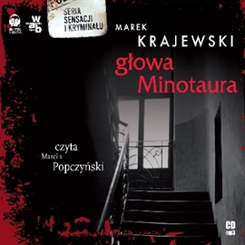 Audiobook Głowa minotaura.  - autor Marek Krajewski   - czyta Marcin Popczyński
