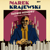 Audiobook Słowo honoru  - autor Marek Krajewski   - czyta Marcin Popczyński