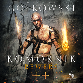Audiobook Komornik II. Rewers  - autor Michał Gołkowski   - czyta Grzegorz Pawlak