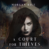 A Court for Thieves (A Throne for Sisters - Book 2)
