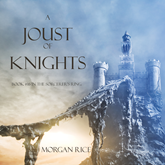A Joust of Knights (Book Sixteen in the Sorcerer's Ring)