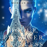 Rogue, Prisoner, Princess (Of Crowns and Glory - Book Two)