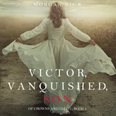 Victor, Vanquished, Son (Of Crowns and Glory - Book Eight)
